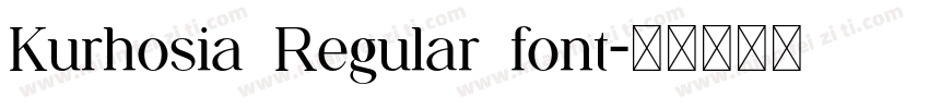 Kurhosia Regular font字体转换
